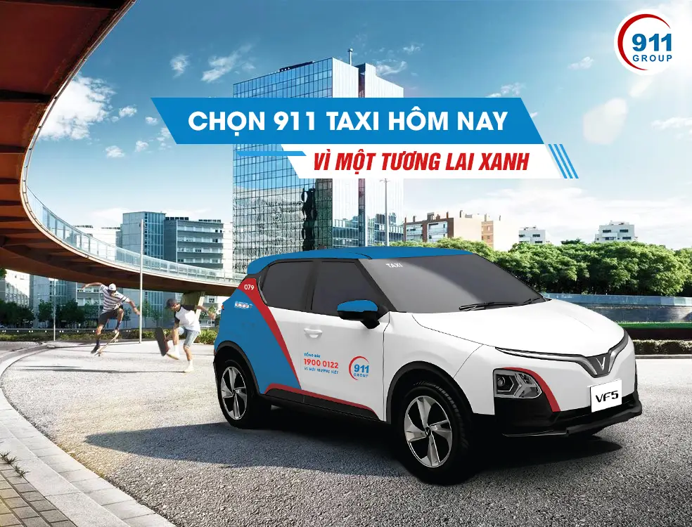 Chọn 911 Taxi hôm nay, vì một lương lai mai sau!