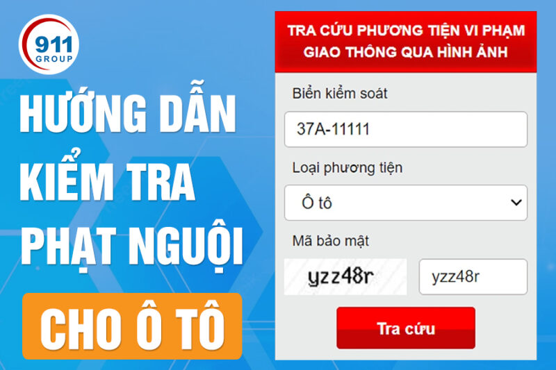 Hướng dẫn kiểm tra vi phạm “phạt nguội” cho ô tô nhanh, đơn giản