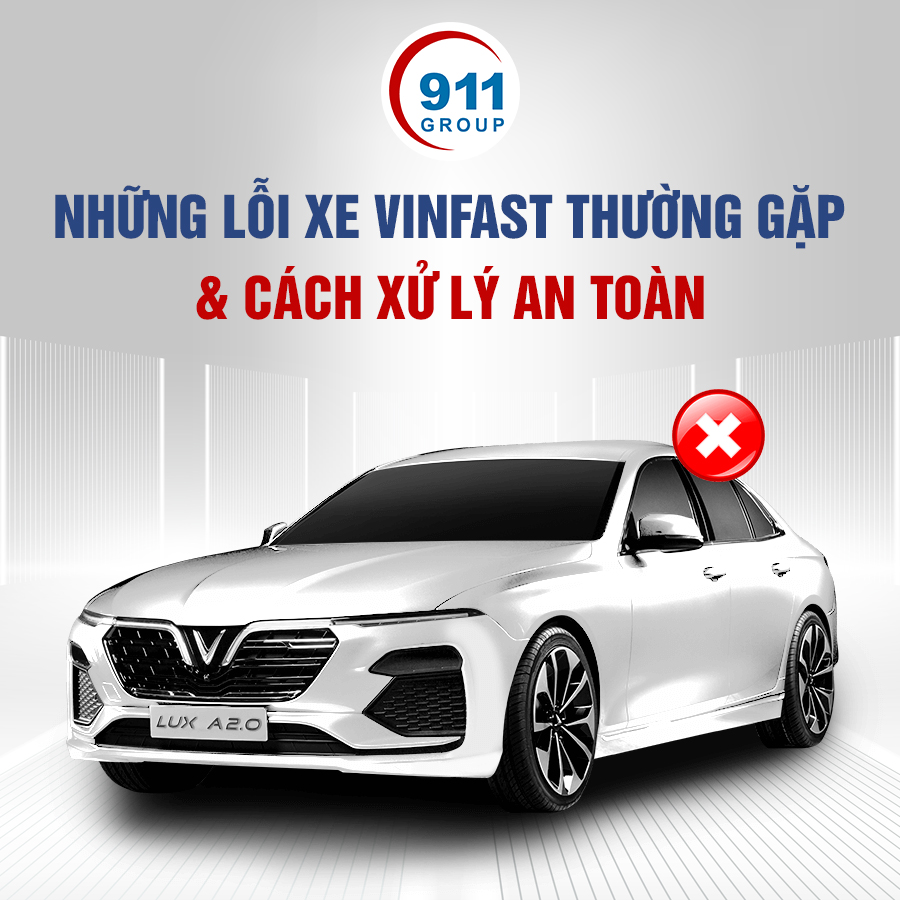 Những Lỗi Xe VinFast Thường Gặp & Cách Xử Lý An Toàn